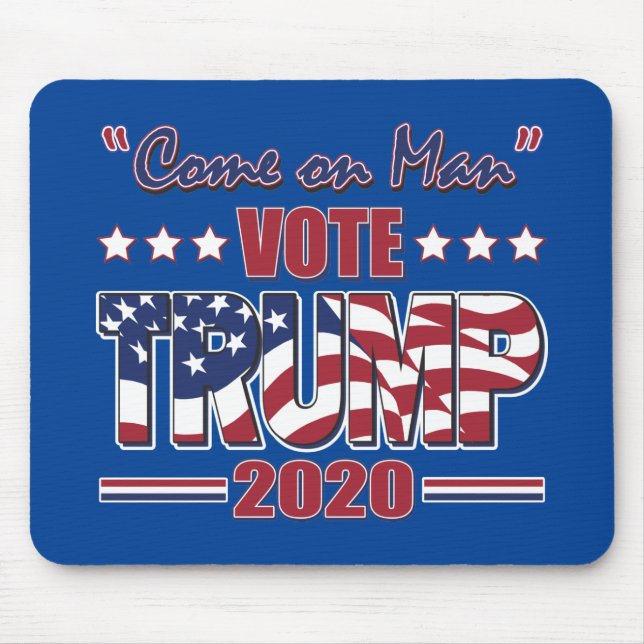 Come on Man - Trump 2020 Mousepad (Vorne)