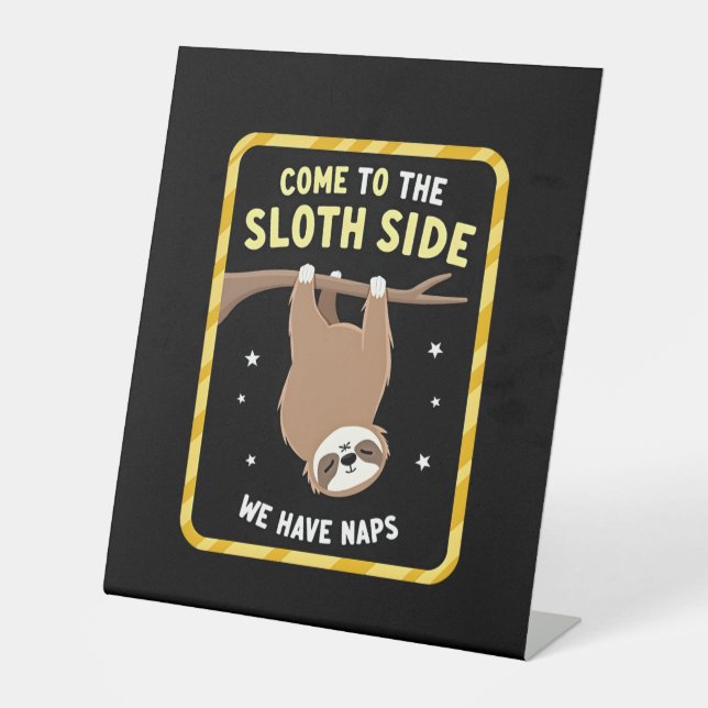 Come To The Sloth Side T-Shirt - Funny Sloth Pun ( Sockelschild (Vorderseite)