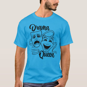 Comedy und Tragedy Theater Masken Drama Königin Bl T-Shirt