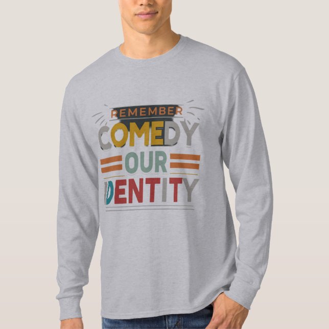 Comedy Unsere Identität T-Shirt (Vorderseite)