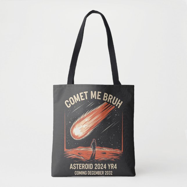 Comet Me Bruh Funny ASTEROID 2024 YR4 Tasche (Vorderseite)