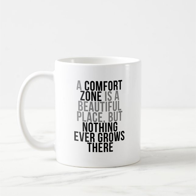 Comfort Zone Quotes Kaffeetasse (Links)
