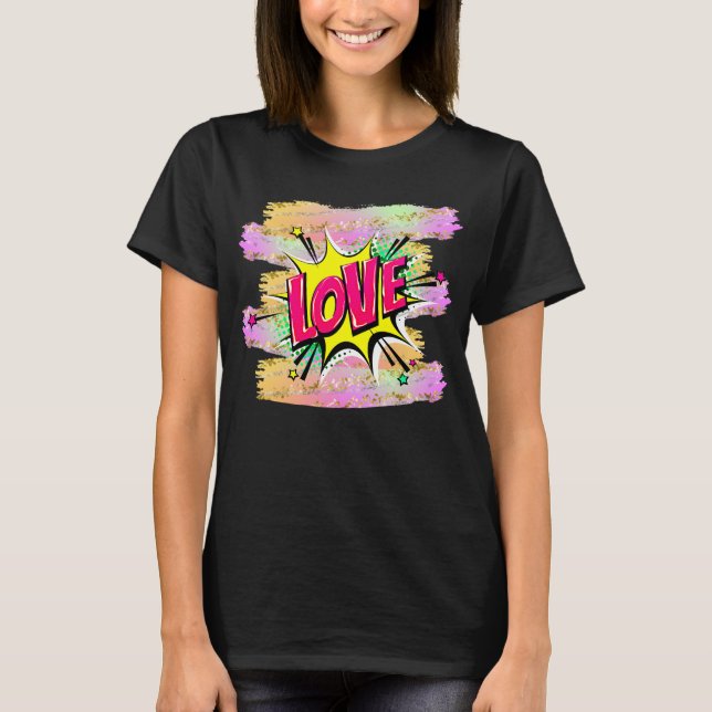 Comic Style Pop Art Retro Gelb Rosa LIEBE T - Shir T-Shirt (Vorderseite)