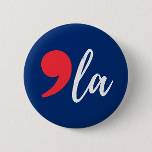 Comma La Funny Kamala Harris 2024 Button