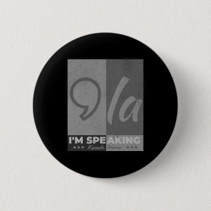 Comma La Funny Zitat Kamala Harris 2024 Button