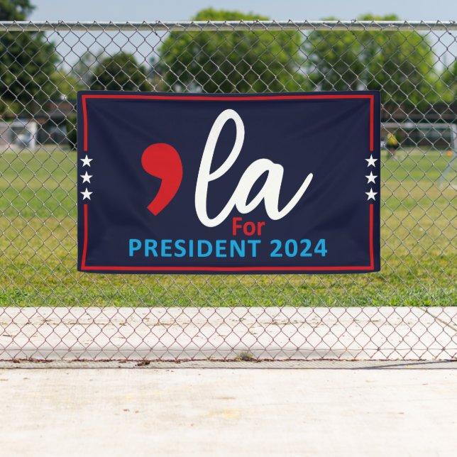 Comma La Kamala Harris 2024 - für den Präsidenten Banner (Insitu)
