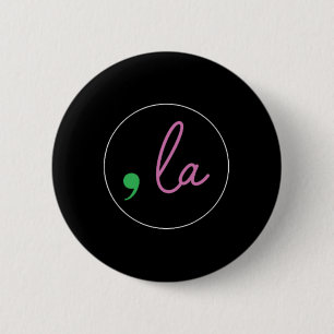 Comma La Kamala Harris für die Präsidentschaftswah Button