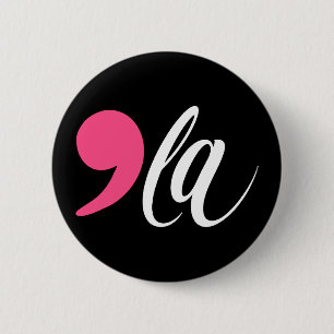 Comma La Pink Frau Präsidentin Kamala Harris 2024 Button