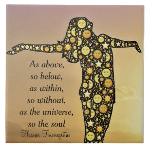 COMME CI-DESSUS, AINSI AU-DESSOUS du carreau de