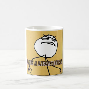 Comme une tasse officielle libertaire