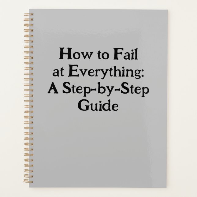 Comment échouer à tout : un guide pas à pas (Devant)