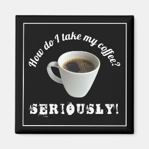 Comment je prends mon café ? Aimant