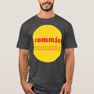 Commie Kommunist T-Shirt