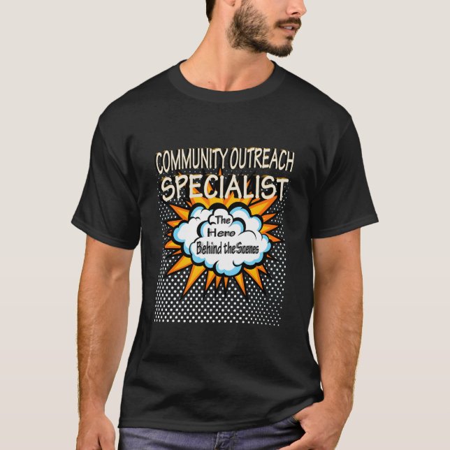 Community Outreach Specialist Hero Job T-Shirt (Vorderseite)