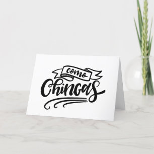 Como Chingas, handschriftlich Karte