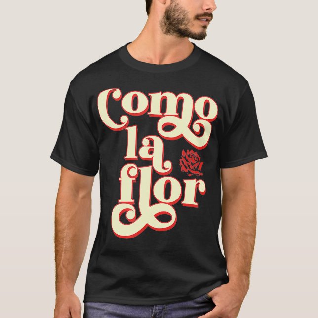 Como La Flor Cumbia T-Shirt (Vorderseite)