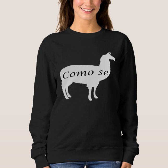 Como Se Llama Spanish Language Llamas Sweatshirt (Vorderseite)