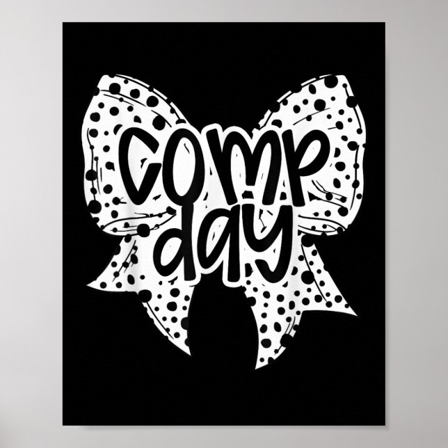 Comp Day Dalformation Coquette Bow Competition Day Poster (Vorne)