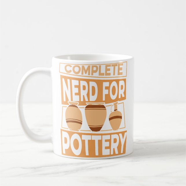 Complete Nerd For Pottery Pottery Pro Wheel Hobby  Kaffeetasse (Links)