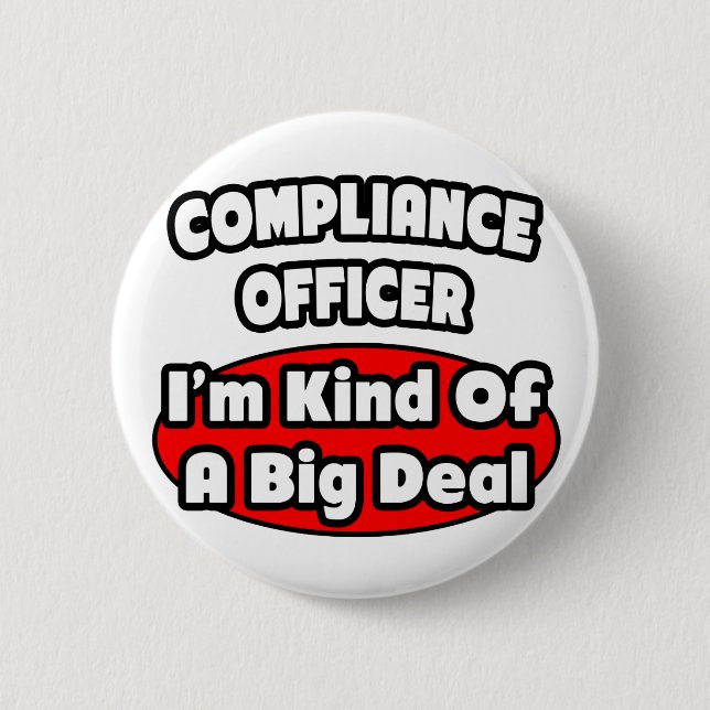 Compliance Officer ... Big Deal Button (Vorderseite)