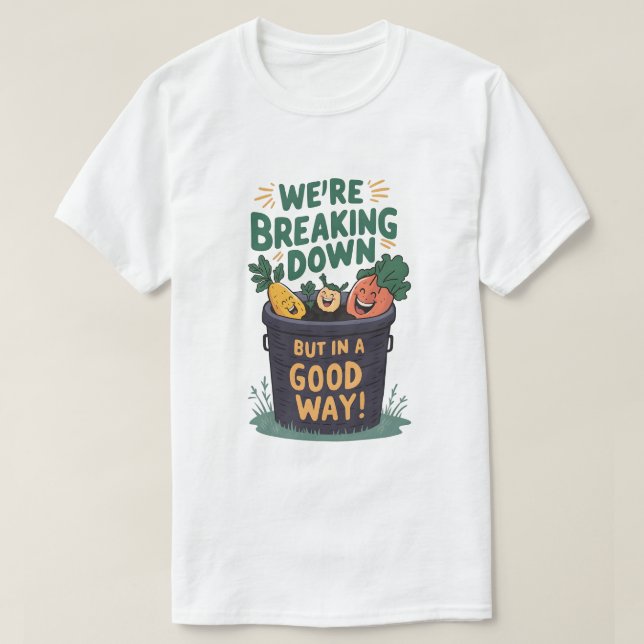 Compost abbrechen T-Shirt (Design vorne)