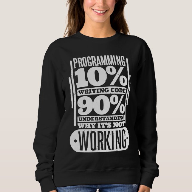 Computer Coder for Code Programming Programmers  1 Sweatshirt (Vorderseite)