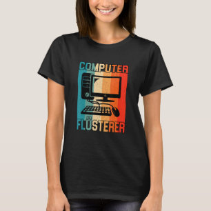 Computer Flüsterer Informatiker Administrator T-Shirt