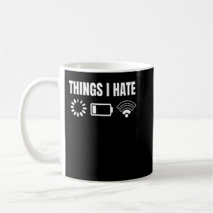 Computer Gamer Gift Things I Hate Kaffeetasse