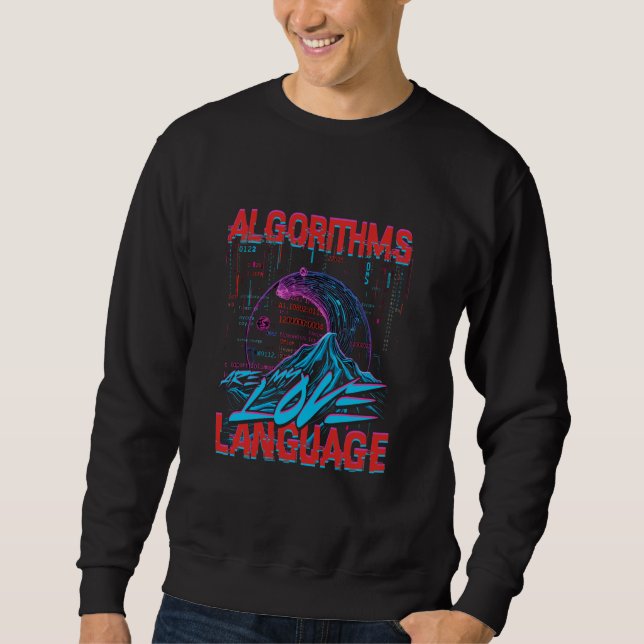 Computerlinguist-Algorithmen sind meine Liebesspra Sweatshirt (Vorderseite)