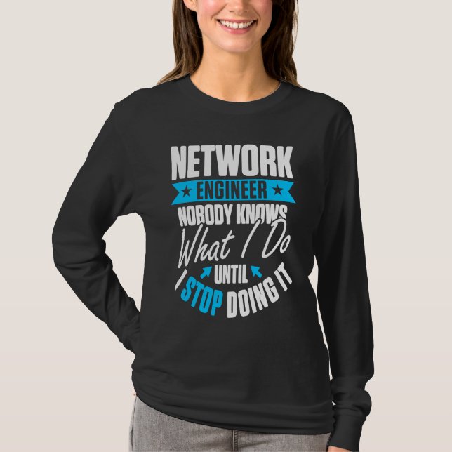 Computernetzwerktechnik Netzwerkingenieur T-Shirt (Vorderseite)