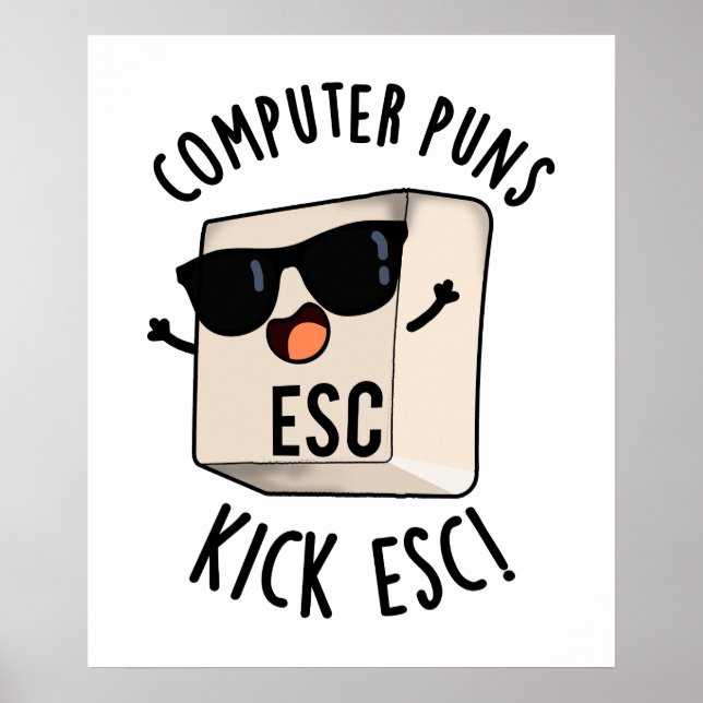 Computerpistolen Kick Esc Funny Keyboard Puff Poster (Vorne)