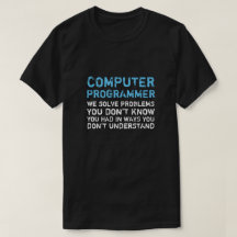 Computerprogrammierer Funny T - Shirt