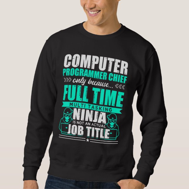 Computerprogrammierer Leiter Multitasking Ninja Sweatshirt (Vorderseite)