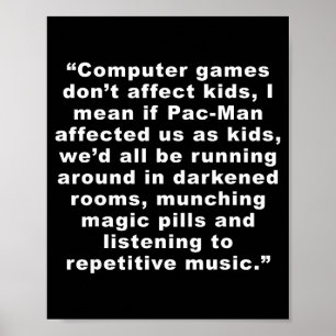 Computerspiele beeinflussen uns nicht lustig poster