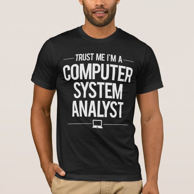 Computersystem-Analytiker T-Shirt (Vorderseite)