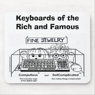 Computious u. DotComplicated (TM) Bling-Bling Mousepad