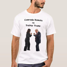 Comrade Kamala Traitor Trump Spaß T-Shirt