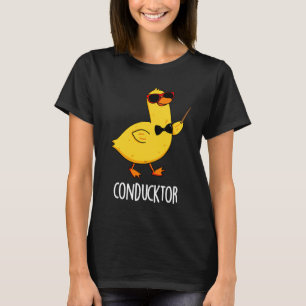 Con-duck tor Funny Music Conductor Duck Pun Dark B T-Shirt
