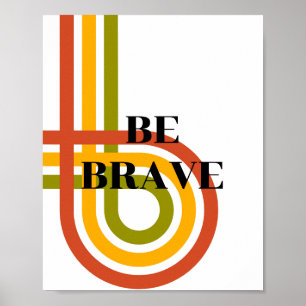 Conception rétro, Affiche Soyez courageux