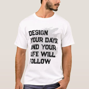 Concevez vos jours... T-shirt pour hommes