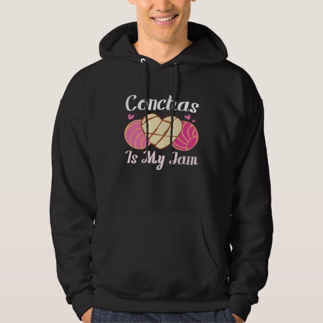 Conchas Is My Jam Pan Dulce Latina Mexican Mujer C Hoodie (Vorderseite)