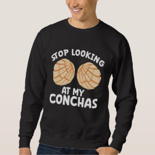 Conchas Pan Dulce Latina Mexican Mujer Concha Past Sweatshirt