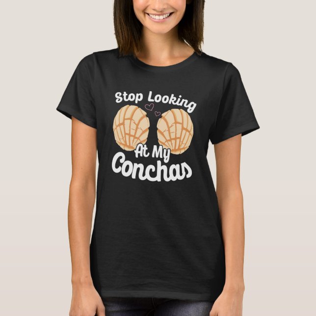 Conchas Pan Dulce Latina Mexican Mujer Concha Past T-Shirt (Vorderseite)
