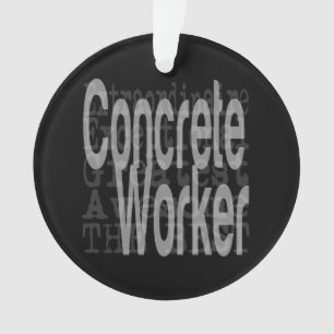 Concret Worker Extraordinaire