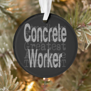 Concret Worker Extraordinaire