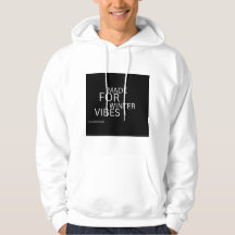 Conçu pour les vibrations d'hiver – Sweat à capuch