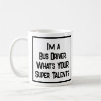 Conducteur de bus Super Talent. Café Mug
