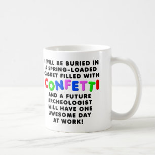 Confetti Casket Funny Mug Kaffeetasse