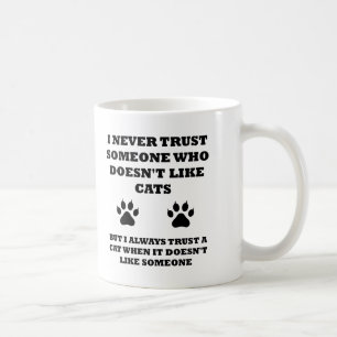 Confiance dans les chats Funny Mug
