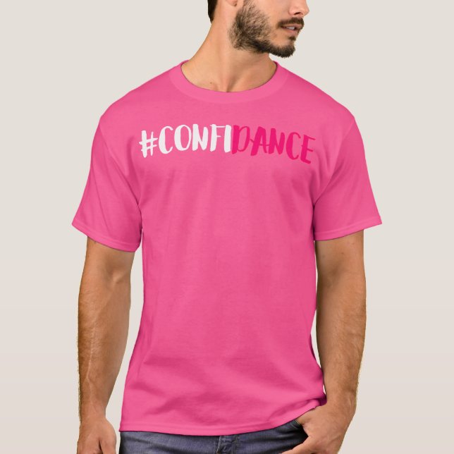 Confidance - Niedliches Dance Graphic and Dance De T-Shirt (Vorderseite)